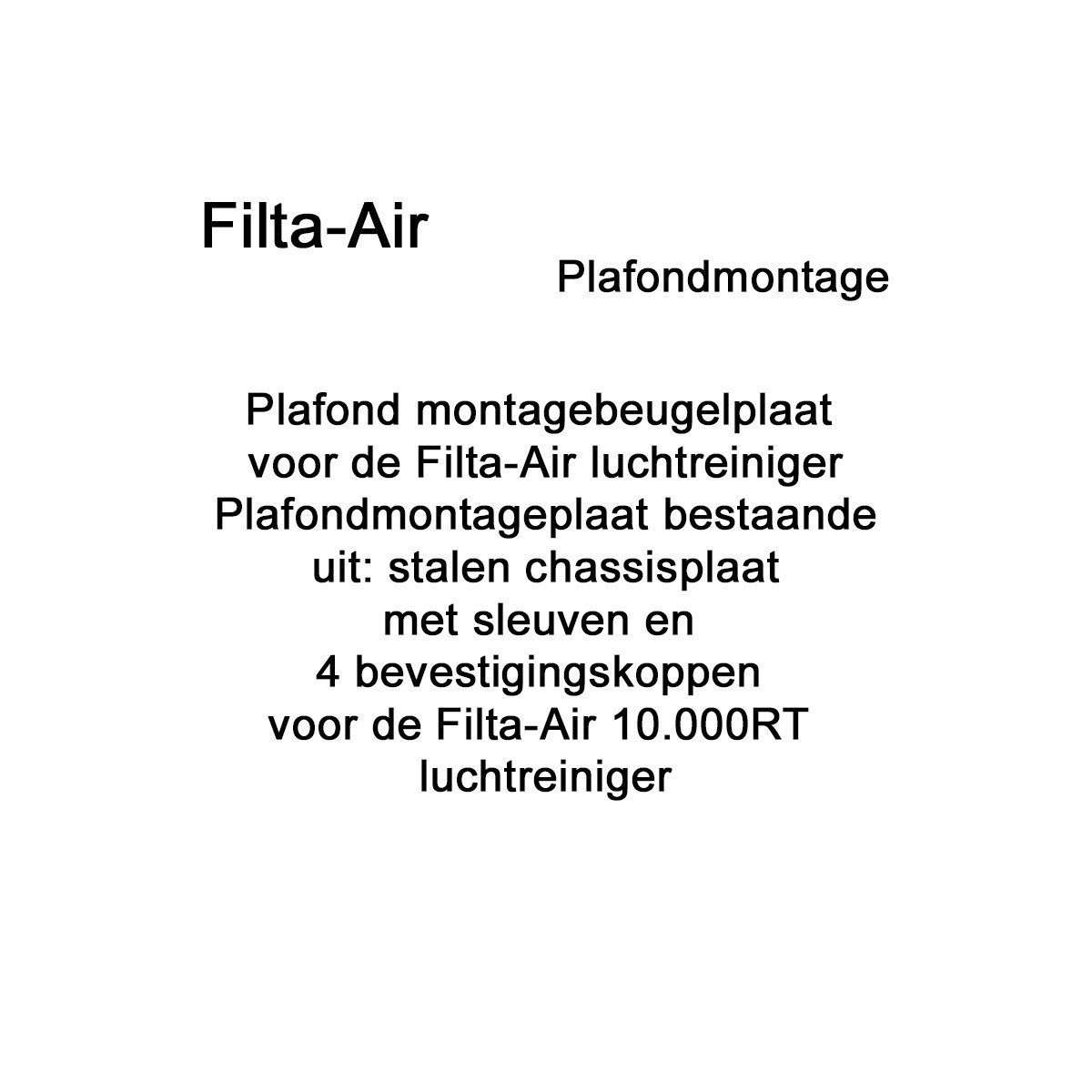 Plafond montagebeugelplaat voor de Filta-air 10.000RT luchtreiniger|Luchtreinigeronline