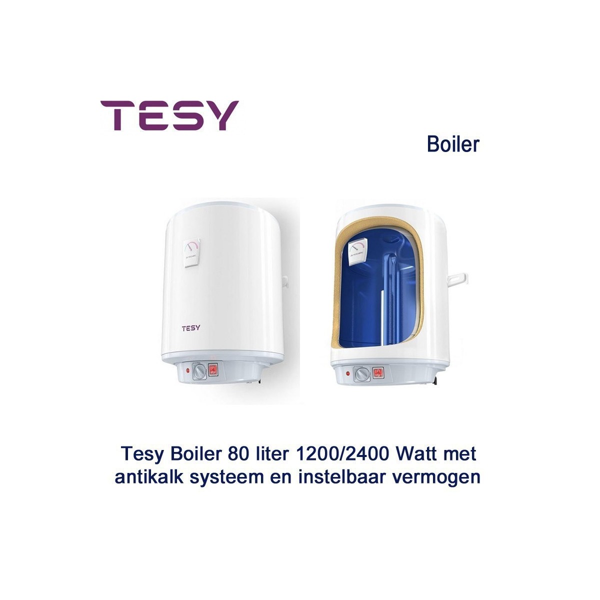 Tesy Boiler 80 liter, 1200/2400 Watt met antikalk systeem en instelbaar vermogen|Luchtreinigeronline