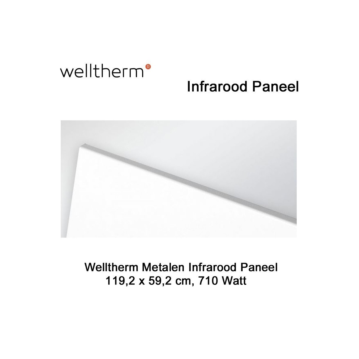 Welltherm Ecoline infrarood paneel 710 Watt 119,2 x 59,2 cm|Luchtreinigeronline