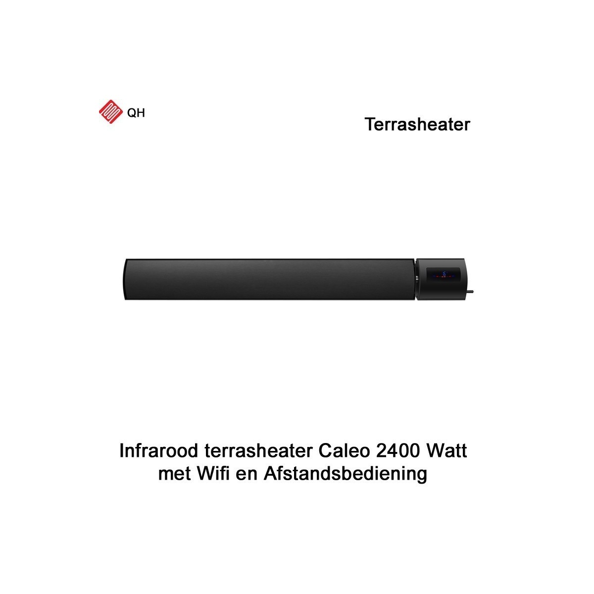 Infrarood terrasheater Caleo 2400 Watt met Wifi en afstandsbediening|Luchtreinigeronline