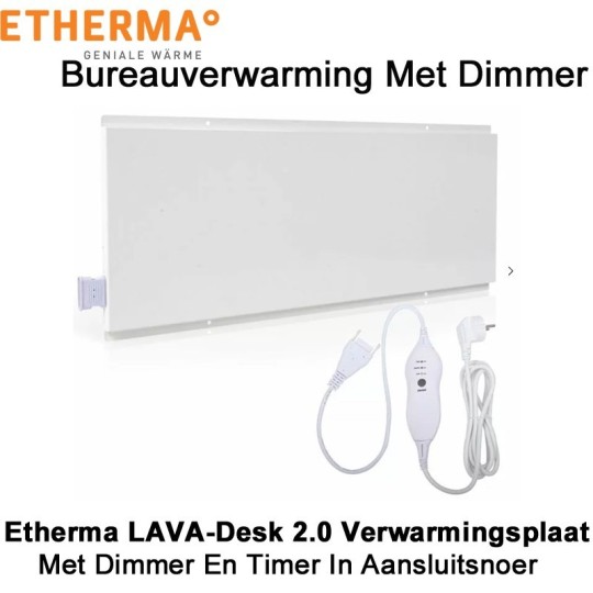 Etherma LAVA-Desk 2.0 Bureauverwarming 80 Watt met dimmer en timer, 70 x 28 cm|Luchtreinigeronline