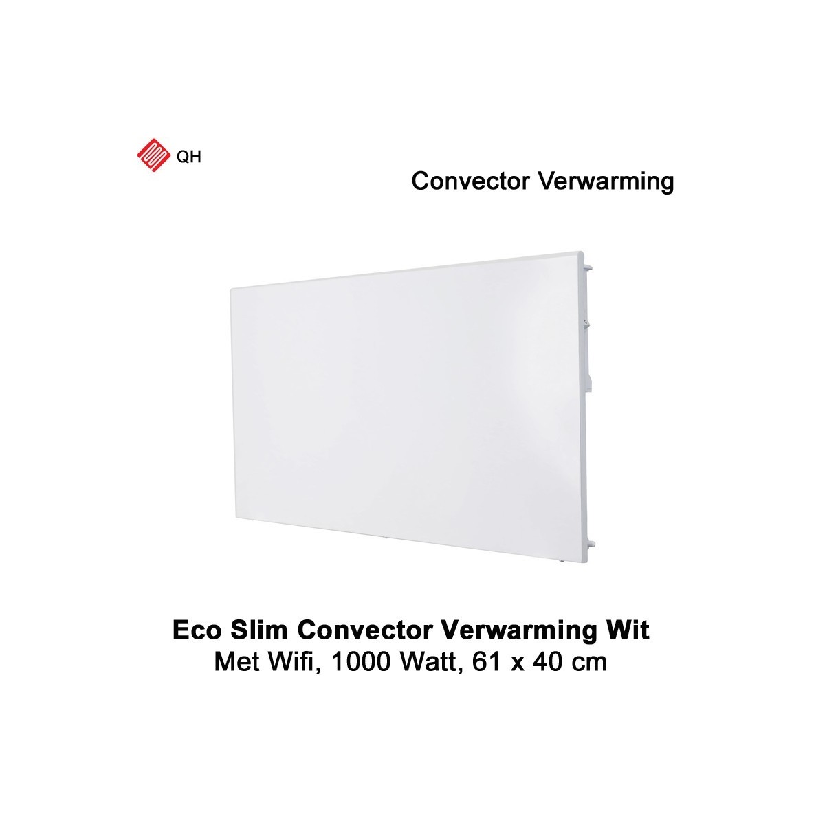 QH Eco Slim wit Convector Verwarming Wifi, 1000 Watt|Luchtreinigeronline