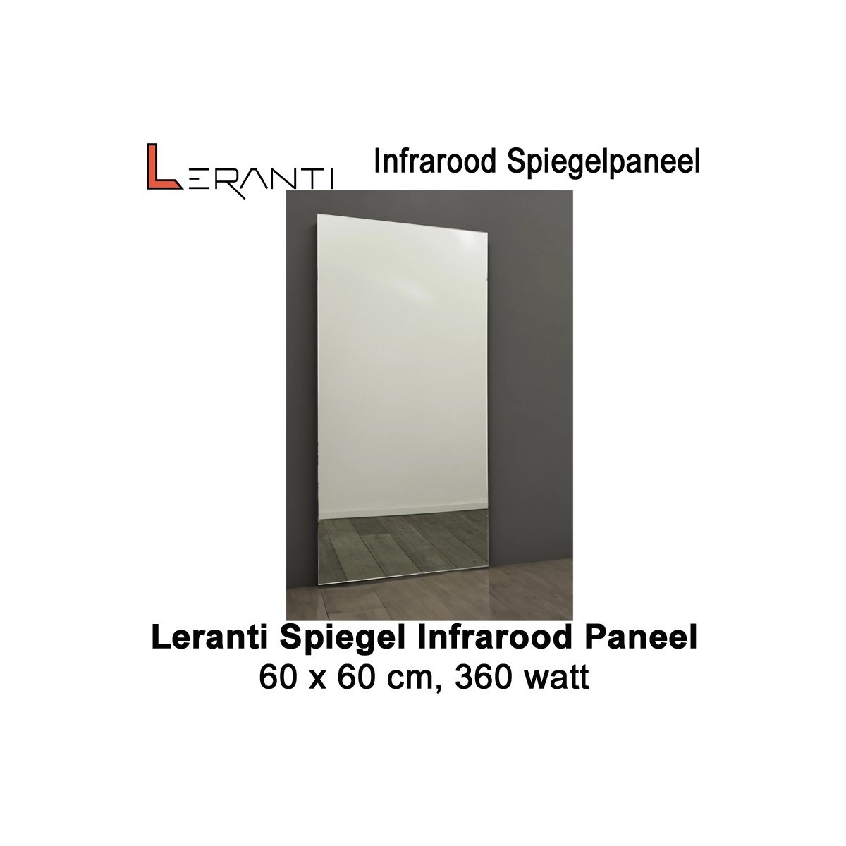 Leranti Spiegel 360 Watt infrarood paneel, 60 x 60 cm|Luchtreinigeronline