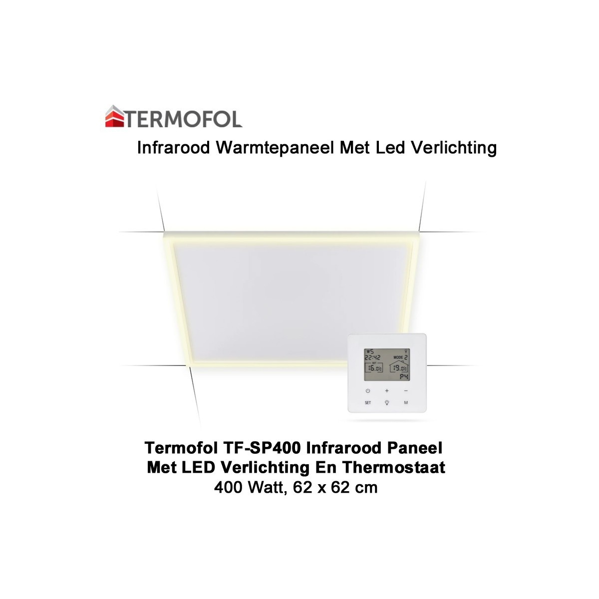 Termofol TF-SP400 infrarood paneel met LED verlichting en thermostaat, 62 x 62cm|Luchtreinigeronline